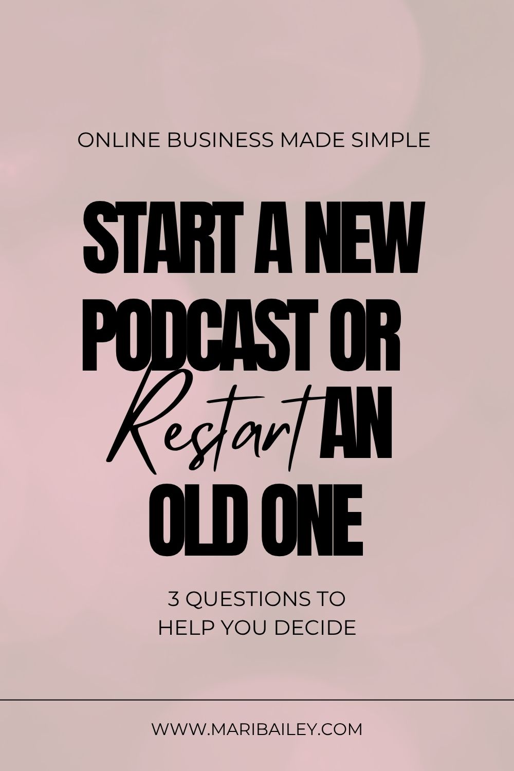 Start a new podcast or restart an old one? 3 questions to help you decide