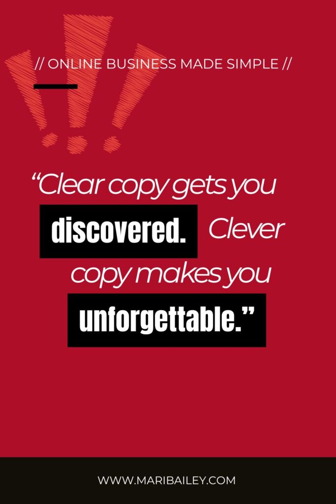Clear copy gets you discovered. Clever copy makes you unforgettable.